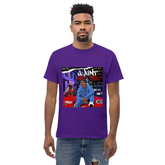 FPP  U Ain't Like That Unisex Tee